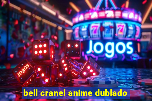 bell cranel anime dublado